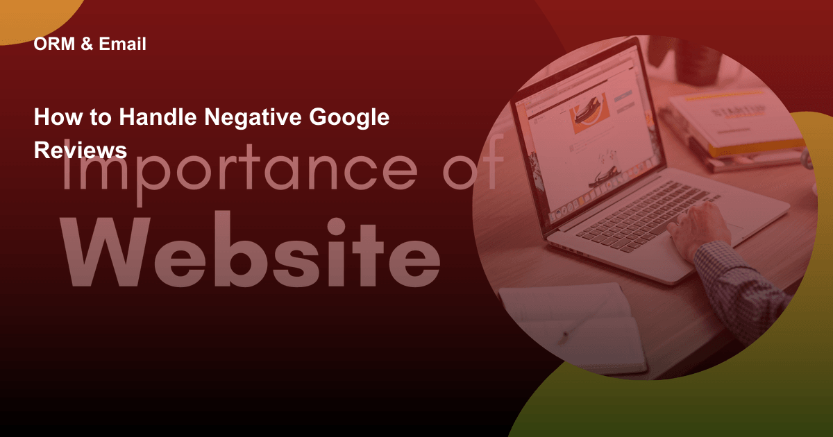 How to Handle Negative Google Reviews