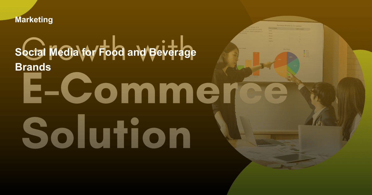 Social Media for Food and Beverage Brands