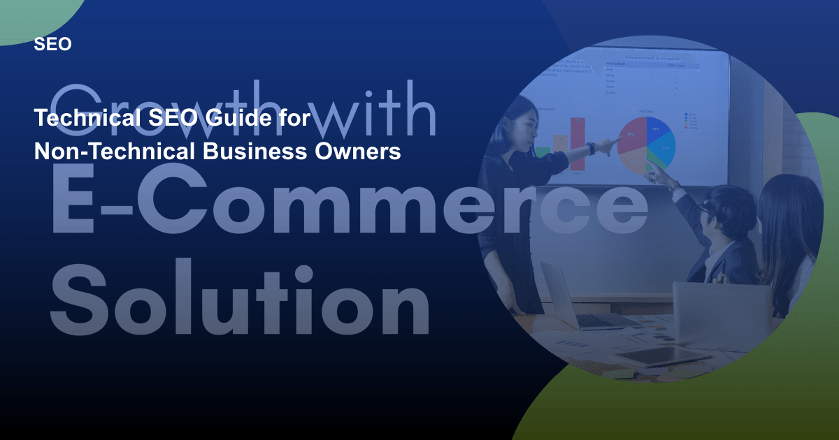 Technical SEO Guide for Non-Technical Business Owners