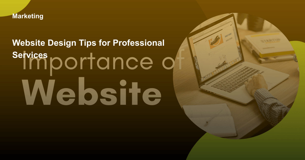 Website Design Tips for Professional Services